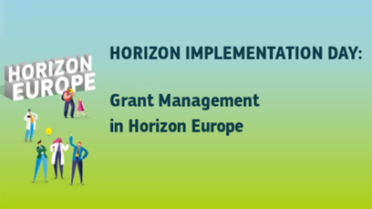 Horizon Implementation Day: Grant Management in Horizon Europe