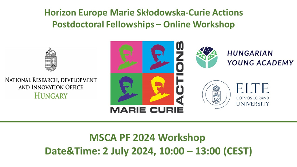 Marie Skłodowska-Curie Akciók Posztdoktori ösztöndíj – online workshop angol nyelven (2024. július 2.)