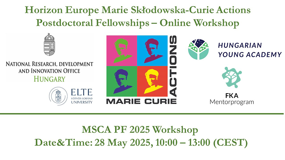 Marie Skłodowska-Curie Actions Postdoctoral Fellowships – online pályázatírási workshop angol nyelven (2025. május 28.)
