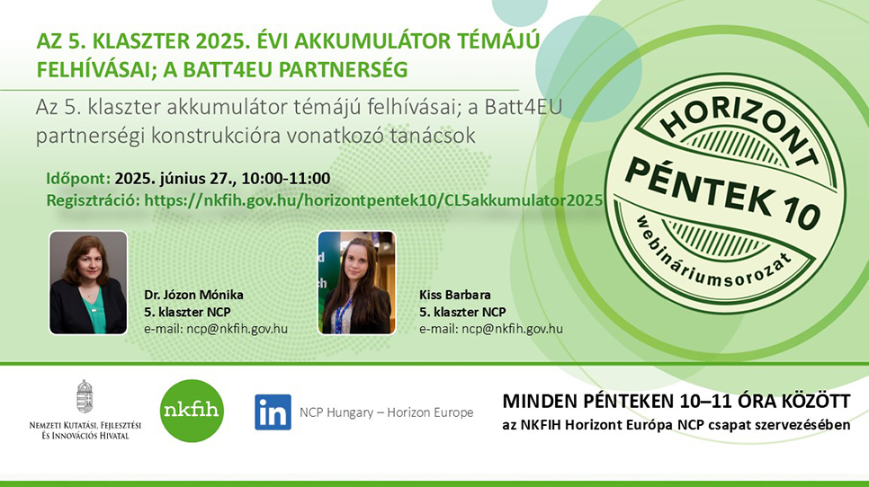 HorizontPéntek10 - Az 5. klaszter 2025. évi munkaprogramjának pályázati felhívásai az akkumulátor kutatás-fejlesztések területén (2025. június 27.)