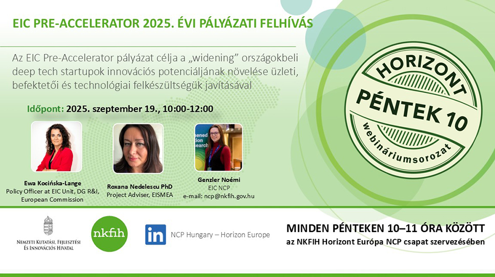 HorizontPéntek10 - Az EIC Pre-Accelerator 2025. évi pályázati felhívása (2025. szeptember 19.)