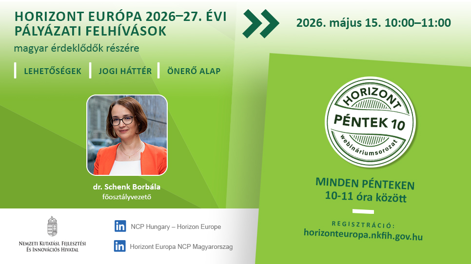 HorizontPéntek10 - Magyar pályázók részvétele a Horizont Európa keretprogramban (2026. május 15.)