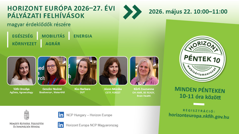 HorizontPéntek10 - Közös finanszírozású (co-fund) Európai Partnerségek (2026. május 22.) HorizontPéntek10 - Közös finanszírozású (co-fund) Európai Partnerségek (2026. május 22.)