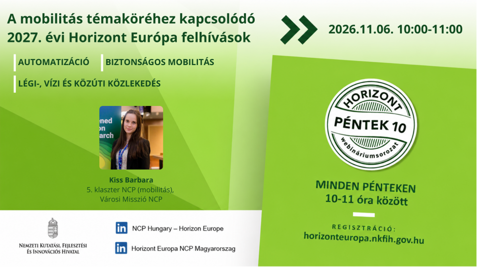 HorizontPéntek10 - A mobilitás témaköréhez kapcsolódó 2027. évi Horizont Európa felhívások (2026. november 6.)