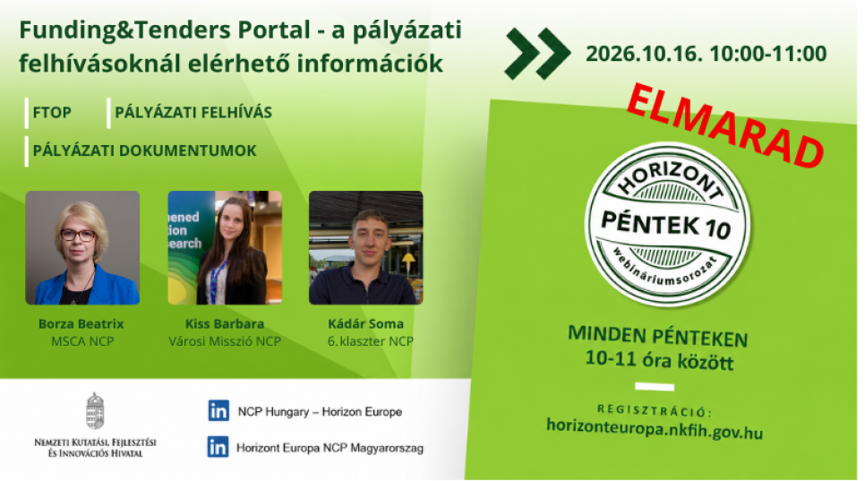 HorizontPéntek10 - Funding&Tenders Portal – a pályázati felhívásoknál elérhető információk (2026. október 16.) - ELMARAD HorizontPéntek10 - Funding&Tenders Portal – a pályázati felhívásoknál elérhető információk (2026. október 16.) - ELMARAD